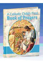 A Catholic Child's First Prayer Book-GFRG14110-Inspirational Gifts-Catholic Book Publishing Corp-Michigan Church Supply