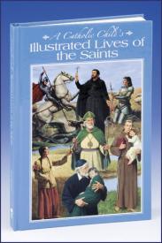 A Catholic Child's Illustrated Lives of the Saints-GFRG14290-Inspirational Gifts-Catholic Book Publishing Corp-Michigan Church Supply