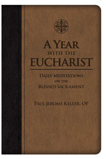 A Year with the Eucharist: Daily Meditations on the Blessed Sacrament - TNSB0074-Church Life-Tan Publishing-Michigan Church Supply