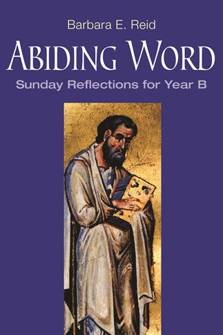 Abiding Word - Sunday Reflections for Year B - NN3312-Church Life-Liturgical Press-Michigan Church Supply