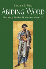 Abiding Word-Sunday Reflections for Year C-NN3313-Church Life-Liturgical Press-Michigan Church Supply