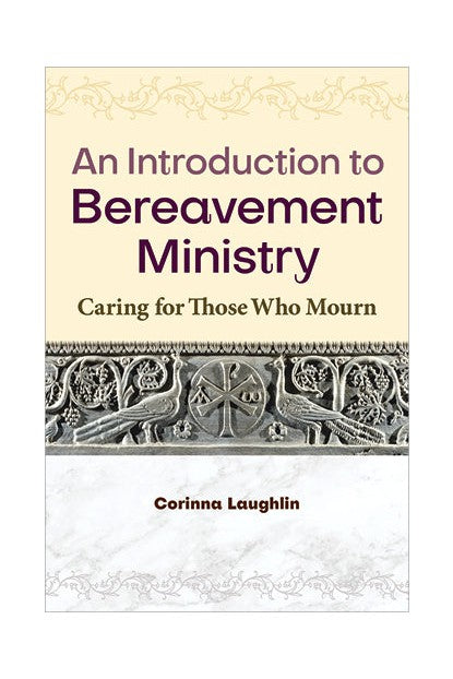 An Introduction to Bereavement Ministry - OWIBM-Church Life-Liturgy Training Publications-Michigan Church Supply