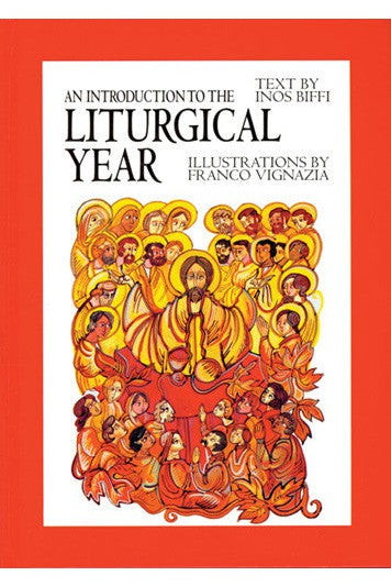 An Introduction to the Liturgical Year - OWEILY-Church Life-Liturgy Training Publications-Michigan Church Supply