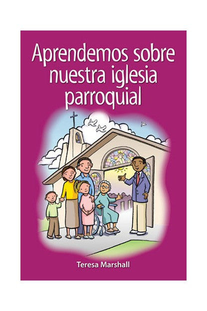 Aprendemos sobre nuestra iglesia parroquial - OWSWLPC-Inspirational Gifts-Liturgy Training Publications-Michigan Church Supply