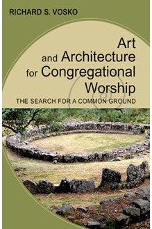 Art and Architecture for Congregational Worship - NN8471-Church Life-Liturgical Press-Michigan Church Supply