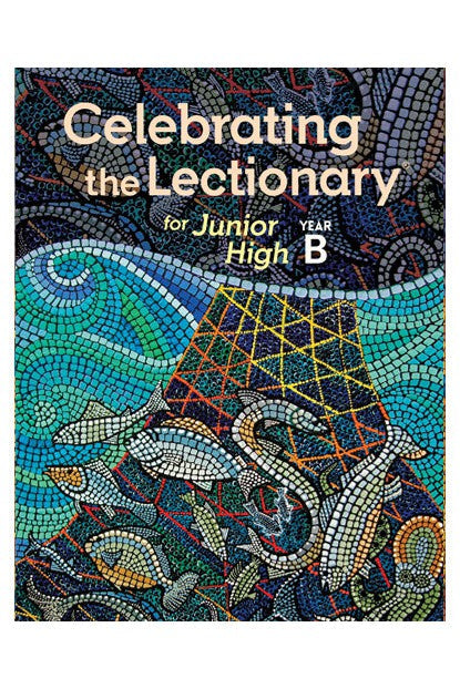 Celebrating the Lectionary for Junior High Year B - OW15724-Inspirational Gifts-Liturgy Training Publications-Michigan Church Supply