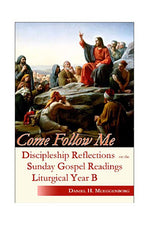 Come Follow Me: Discipleship Reflections...Year B - OWCFMB-Inspirational Gifts-Liturgy Training Publications-Michigan Church Supply