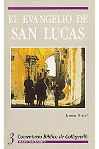 Comentario Biblico De Collegeville Nt Volume 3: El Evangelio De San Lucas - NN1850-Inspirational Gifts-Liturgical Press-Michigan Church Supply