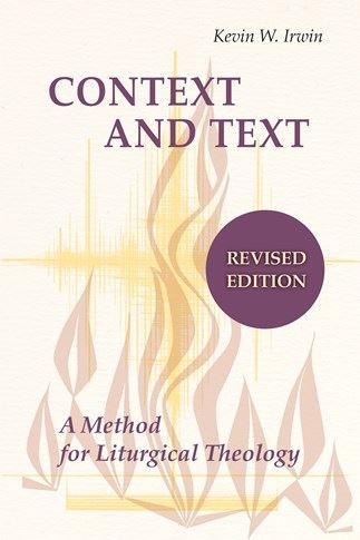 Context and Text - A Method for Liturgical Theology, Revised Edition - NN8037-Inspirational Gifts-Liturgical Press-Michigan Church Supply