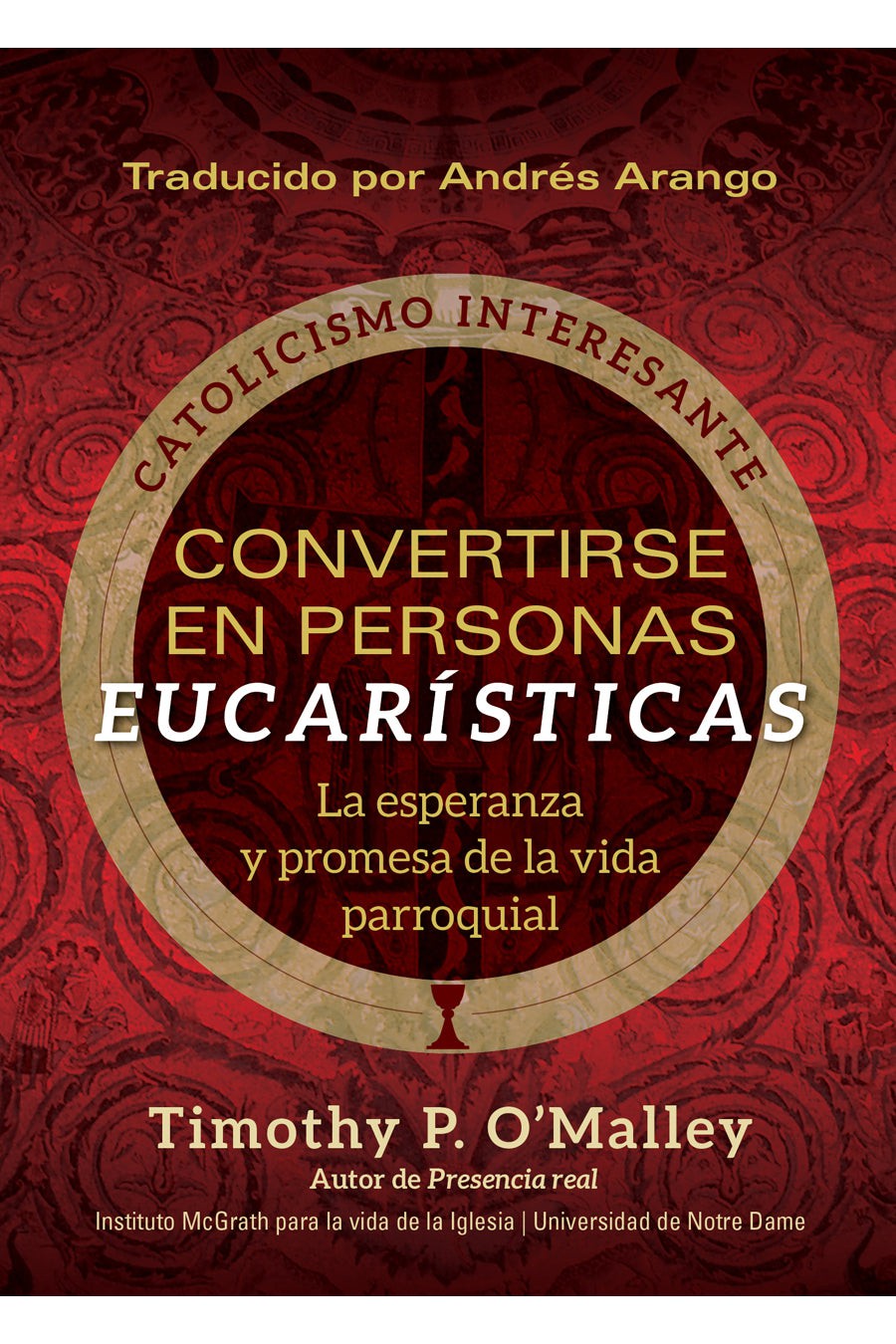 Convertirse en personas eucarísticas - 9781646802715-Inspirational Gifts-Ave Maria-Michigan Church Supply