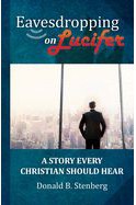 Eavesdropping on Lucifer - 9781949572889-Inspirational Gifts-Spring Arbor-Michigan Church Supply