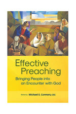 Effective Preaching: Bringing People into an Encounter with God - OWEFP-Church Life-Liturgy Training Publications-Michigan Church Supply