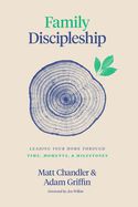 Family Discipleship - 9781433566295-Inspirational Gifts-Spring Arbor-Michigan Church Supply