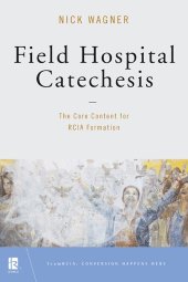 Field Hospital Catechesis - NN4466-Church Life-Liturgical Press-Michigan Church Supply