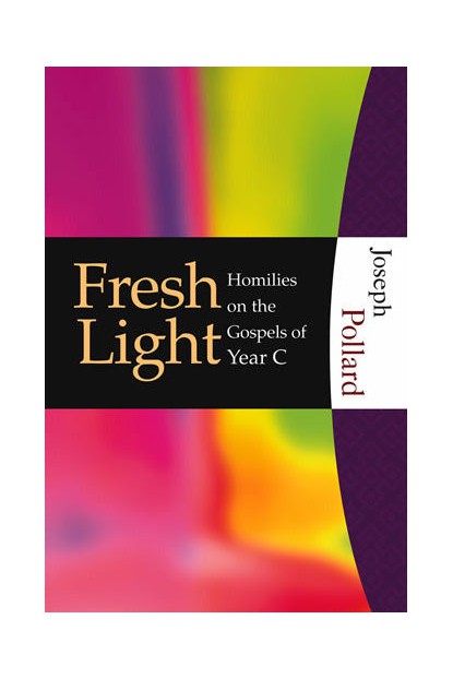 Fresh Light: Homilies on the Gospels of Year C - OWHFFLC-Church Life-Liturgy Training Publications-Michigan Church Supply