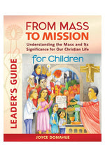 From Mass to Mission for Children Leader's Guide - OWFMMCL-Church Life-Liturgy Training Publications-Michigan Church Supply