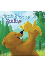 God Gave Me Daddy - 9781087755595-Inspirational Gifts-Spring Arbor-Michigan Church Supply