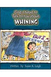 God, I need to talk to you about Whining - GJ562330-Inspirational Gifts-Concordia Publishing House-Michigan Church Supply