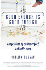 Good Enough is Good Enough EZ17314-Inspirational Gifts-Ave Maria-Michigan Church Supply