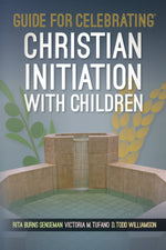 Guide for Celebrating Christian Initiation with Children - OWEGCCIC-Inspirational Gifts,Church Life-Liturgy Training Publications-Michigan Church Supply