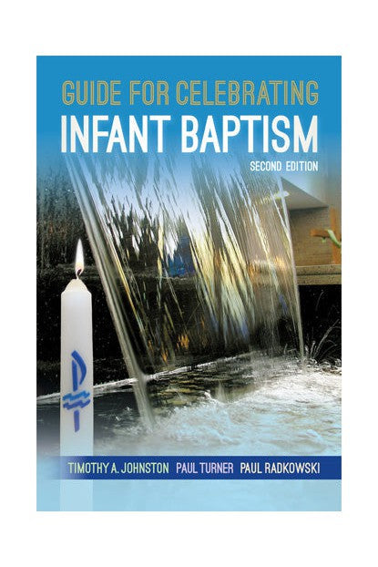 Guide for Celebrating Infant Baptism Second Edition-Inspirational Gifts,Church Life-Liturgy Training Publications-Michigan Church Supply