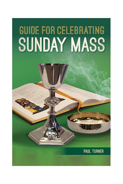 Guide for Celebrating Sunday Mass - OWEGCSM-Church Life-Liturgy Training Publications-Michigan Church Supply