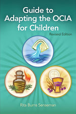 Guide to Adapting the OCIA for Children - OWEACICR-Books-Liturgy Training Publications-Michigan Church Supply