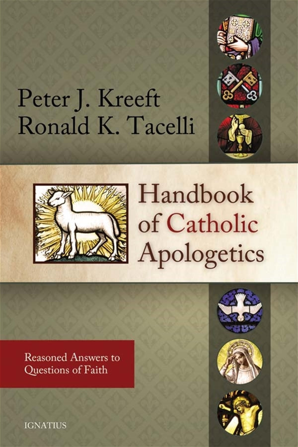 Handbook of Catholic Apologetics - IP72794-Inspirational Gifts-Ignatius Press-Michigan Church Supply