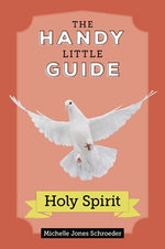 Handy Little Guide to the Holy Spirit - IWT2336-Inspirational Gifts-Our Sunday Visitor-Michigan Church Supply