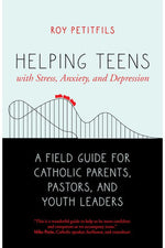 Helping Teens with Stress, Anxiety, and Depression - EZ18892-Inspirational Gifts-Ave Maria-Michigan Church Supply