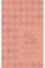 Holy Hustle Planner: A Weekly Guide to Your Best Work-Hard, Rest-Well Life - 9780736982313-Inspirational Gifts-Spring Arbor-Michigan Church Supply