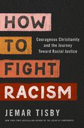 How to Fight Racism: - 9780310104773-Inspirational Gifts-Spring Arbor-Michigan Church Supply