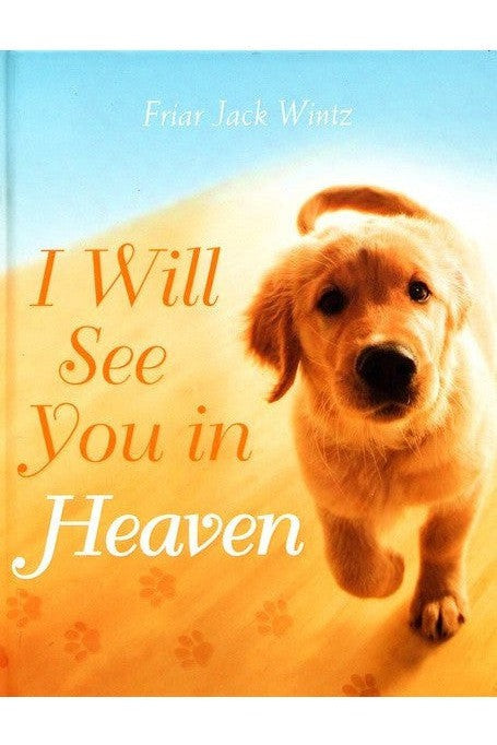 I Will See You in Heaven - Dog Lover's Edition - ZT57321-Inspirational Gifts-Paraclete Press-Michigan Church Supply