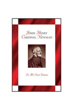 John Henry Cardinal Newman: In My Own Words - NJ19100-Inspirational Gifts-Liguori-Michigan Church Supply