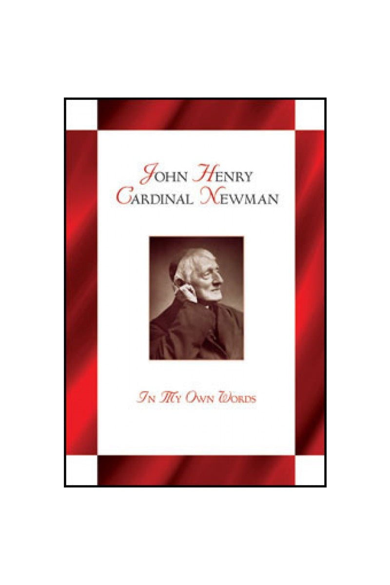 John Henry Cardinal Newman: In My Own Words - NJ19100-Inspirational Gifts-Liguori-Michigan Church Supply