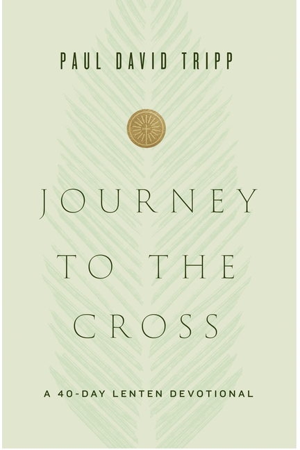 Journey to the Cross: A 40-Day Lenten Devotional - 9781433567674-Inspirational Gifts-Spring Arbor-Michigan Church Supply