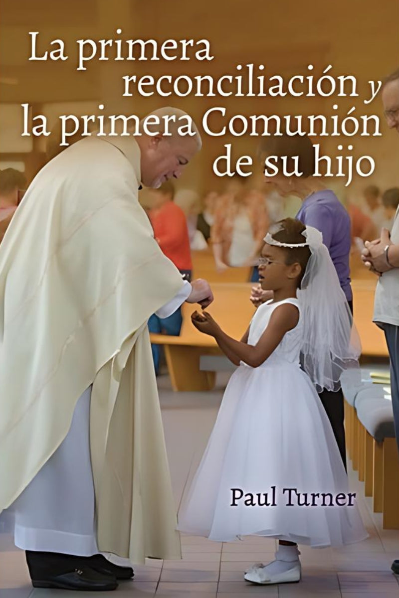 La primera reconciliación y la primera Comunión de su hijo - OWSCHRC-Books-Liturgy Training Publications-Michigan Church Supply