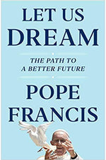 Let Us Dream: The Path to a Better Future by Pope Francis - 9781982171865-Inspirational Gifts-Spring Arbor-Michigan Church Supply