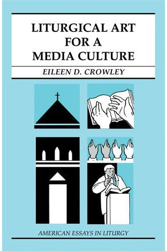 Liturgical Art For A Media Culture - NN29680-Church Life-Liturgical Press-Michigan Church Supply