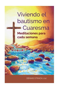 Living Your Baptism in Lent-Church Life-Liturgy Training Publications-Spanish-Michigan Church Supply