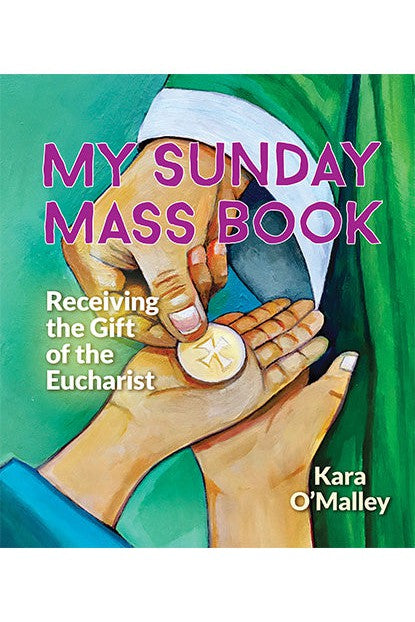 My Sunday Mass Book: Receiving the Gift of the Eucharist - OWMSMB-Inspirational Gifts-Liturgy Training Publications-Michigan Church Supply