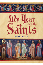 My Year with the Saints for Kids - 9781640601673-Inspirational Gifts-Paraclete Press-Michigan Church Supply