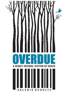 Overdue: A Dewey Decimal System of Grace - NN6411-Inspirational Gifts-Liturgical Press-Michigan Church Supply