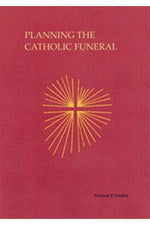 Planning The Catholic Funeral- NN1524-Church Life-Liturgical Press-Michigan Church Supply