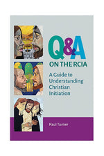 Q & A on the RCIA: A Guide to Understanding Christian Initiation - OWEQARCIA-Church Life-Liturgy Training Publications-Michigan Church Supply