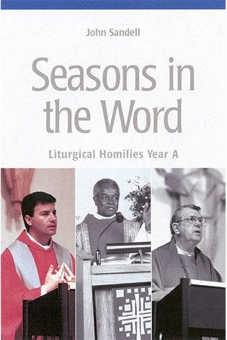 Seasons in the Word: Liturgical Homilies Year A - NN2592-Church Life-Liturgical Press-Michigan Church Supply