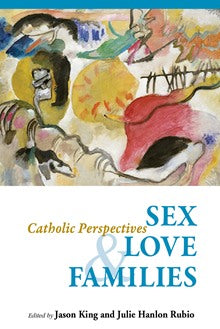 Sex, Love, and Families - NN8794-Inspirational Gifts-Liturgical Press-Michigan Church Supply