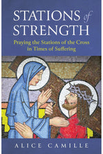 Stations of Strength - Praying the Stations of the Cross in Times of Suffering - TW856751-Inspirational Gifts-Twenty Third Publications-Michigan Church Supply