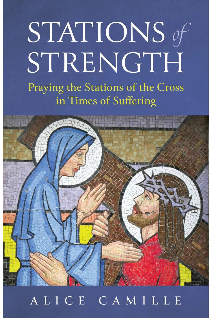 Stations of Strength - Praying the Stations of the Cross in Times of Suffering - TW856751-Inspirational Gifts-Twenty Third Publications-Michigan Church Supply