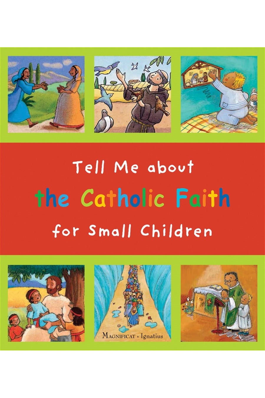 Tell Me about the Catholic Faith or Small Children - IPTMSCH-Inspirational Gifts-Ignatius Press-Michigan Church Supply